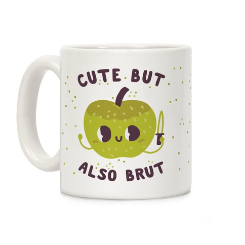 Cute But Also Brut Coffee Mug