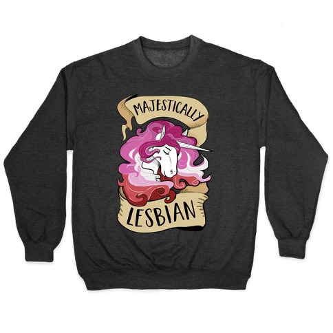 Majestically Lesbian Pullover