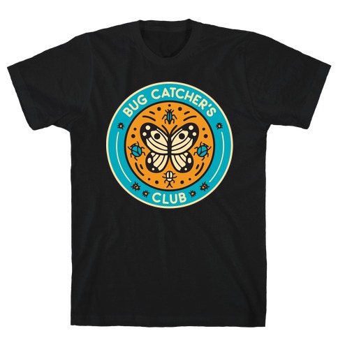 Bug Catcher's Club T-Shirt