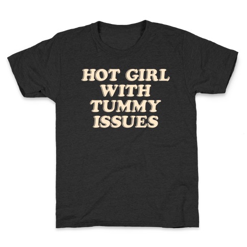Hot Girl With Tummy Issues Kids T-Shirt