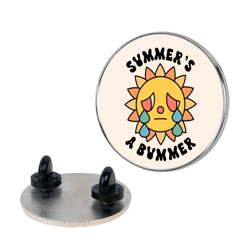 Summer's A Bummer (Retro Sad Sun) Pin