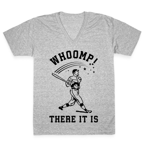 Whoomp There it is V-Neck Tee Shirt