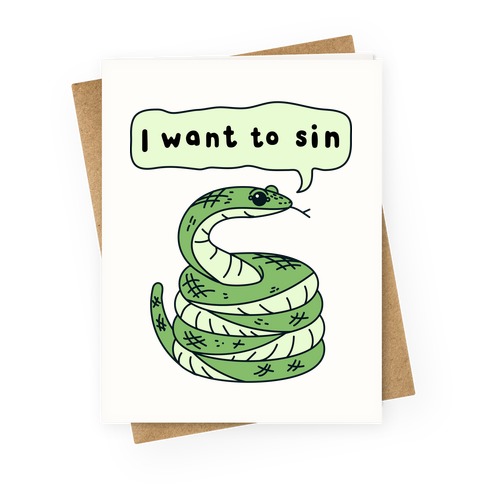 I Want To Sin Ominous Snake Greeting Card