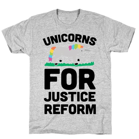 Unicorns For Justice Reform T-Shirt