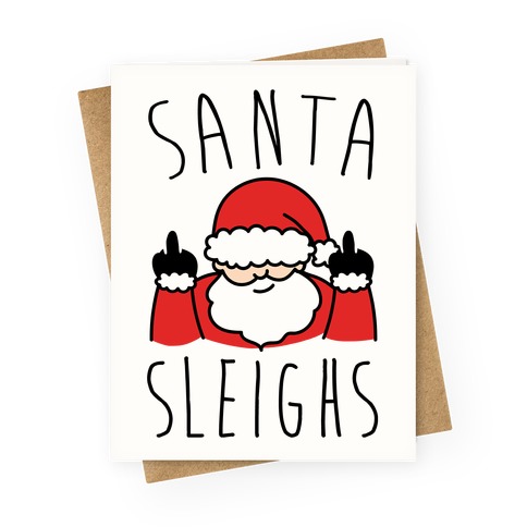Santa Sleighs Parody Greeting Card