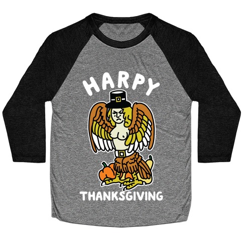 Harpy Thanksgiving Baseball Tee