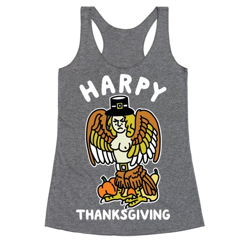 Harpy Thanksgiving Racerback Tank Top