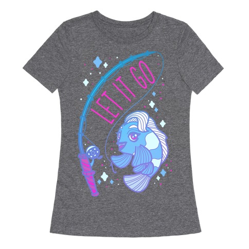 Let it Go Elsa Fish Womens T-Shirt