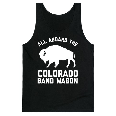  All Aboard The Colorado Band Wagon Tank Top