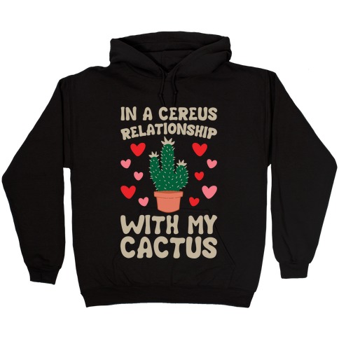 In A Cereus Relationship With My Cactus White Print Hooded Sweatshirt