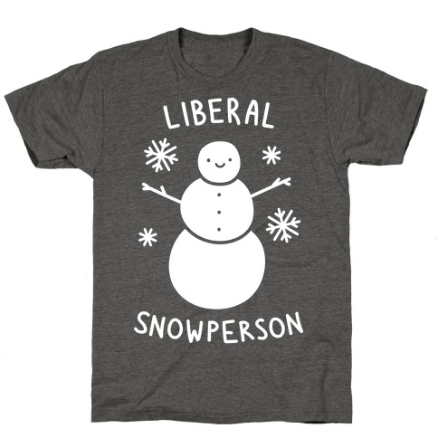 Liberal Snowperson T-Shirt