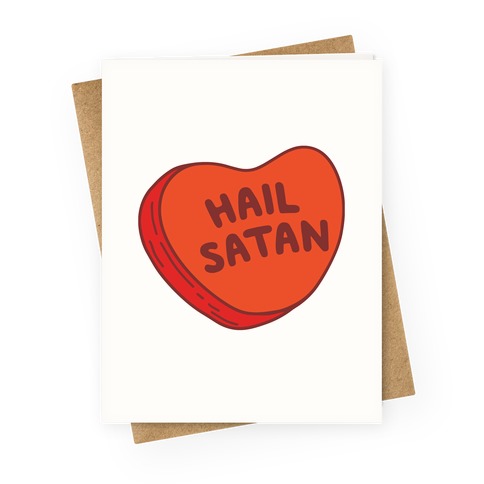 Hail Satan Conversation Heart Valentine's Parody Greeting Card