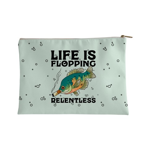 Life is Flopping Relentless Fish Accessory Bag