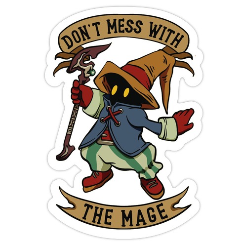 Don't Mess With the Mage Vivi Die Cut Sticker