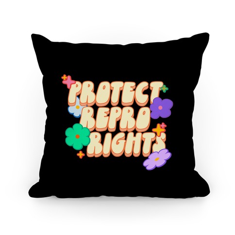 Protect Repro Rights Pillow