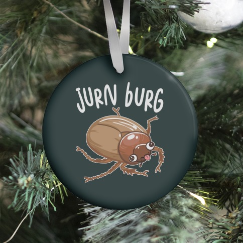 Jurn Burg Derpy June Bug Ornament
