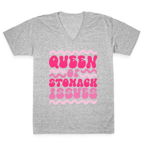 Queen of Stomach Issues V-Neck Tee Shirt