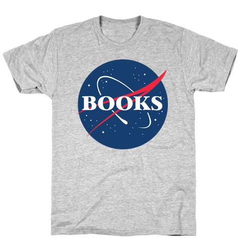 Books Nasa Parody T-Shirt