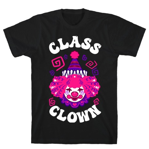 Class Clown T-Shirt