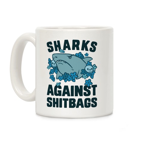 Sharks Against Shitbags Coffee Mug