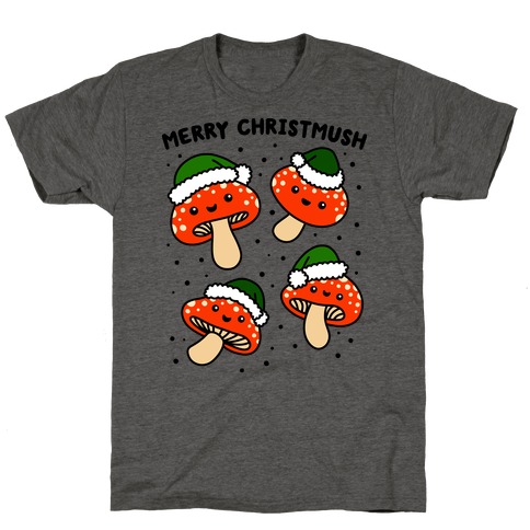 Merry Christmush Mushrooms T-Shirt