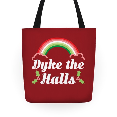 Dyke the Halls Tote