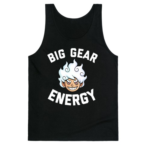 Big Gear Energy  Tank Top