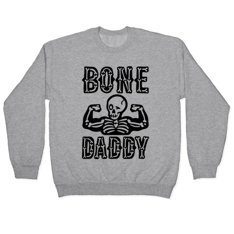 Bone Daddy Pullover