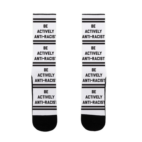 Be Actively Anti-Racist Sock