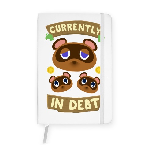 Currently In Debt Notebook
