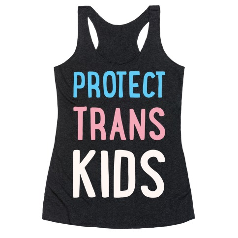 Protect Trans Kids White Print Racerback Tank Top