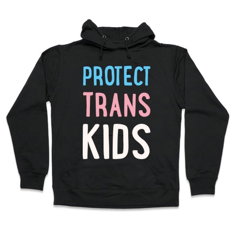 Protect Trans Kids White Print Hooded Sweatshirt