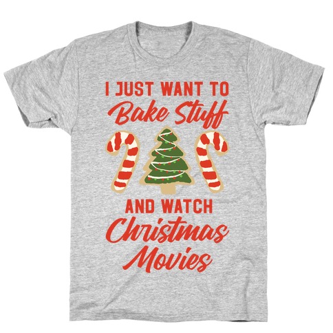 Personalized Christmas Baking Shirts, I Just Want To Bake Stuff And Watch  Christmas Movies All Day Baking Hoodie - Hope Fight