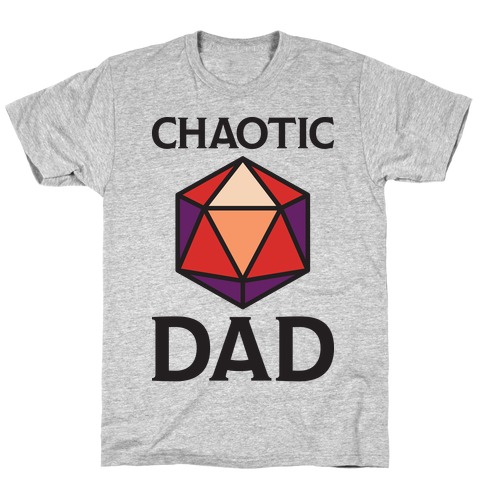 Chaotic Dad T-Shirt