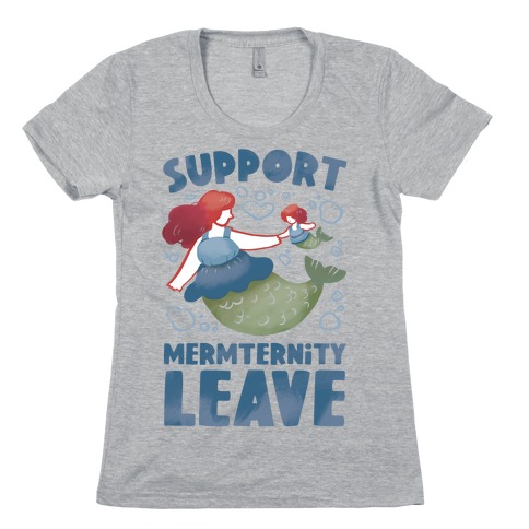 Support Mermternity Leave Womens T-Shirt