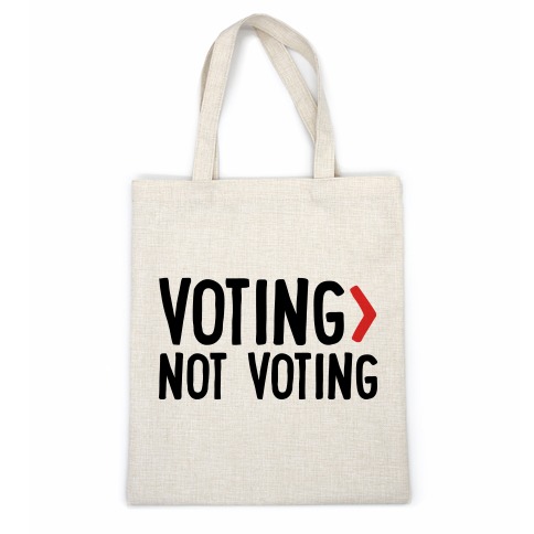 Voting > Not Voting White Casual Tote