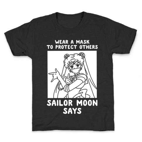 Wear a Mask to Protect Others Sailor Moon Says Kids T-Shirt