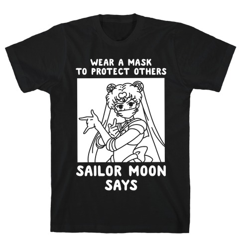 Wear a Mask to Protect Others Sailor Moon Says T-Shirt