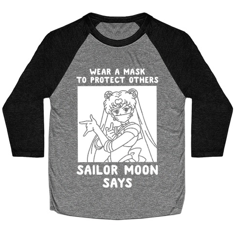 Wear a Mask to Protect Others Sailor Moon Says Baseball Tee