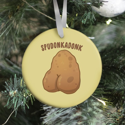 Spudonkadonk Ornament