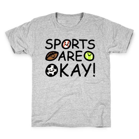Sports Are Okay Kids T-Shirt