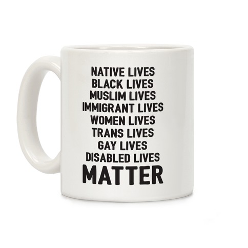Minority Lives Matter Coffee Mug