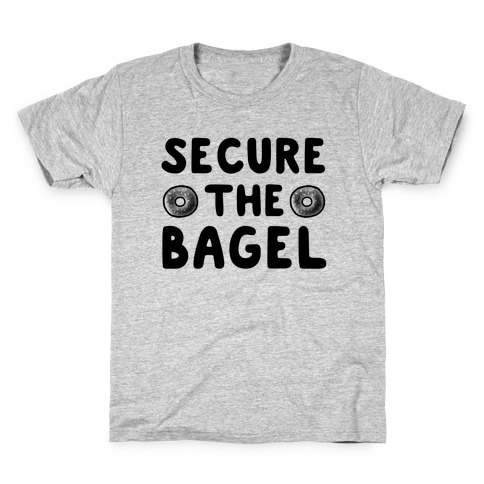 Secure the Bagel Kids T-Shirt
