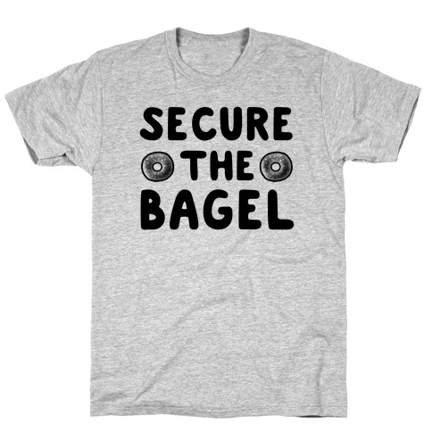 Secure the Bagel T-Shirt