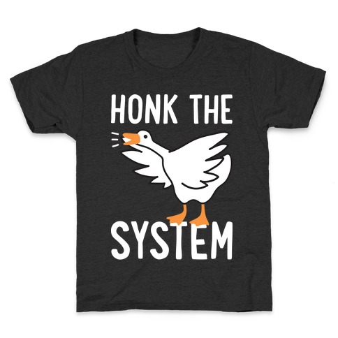 Honk The System Kids T-Shirt