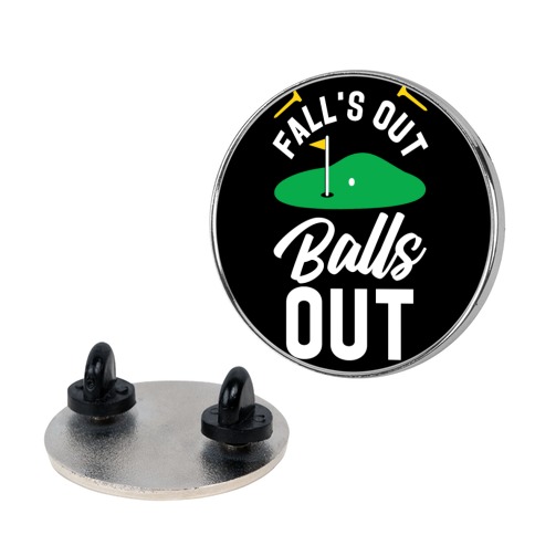 Falls Out Balls Out Golf Pin