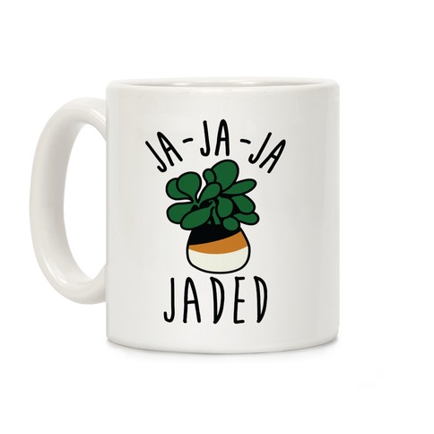 Ja Ja Ja Jaded Coffee Mug