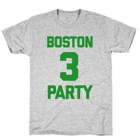 Boston 3 Party T-Shirt