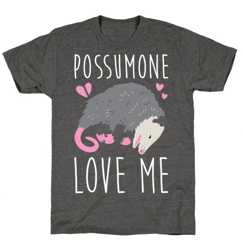 Possumone Love Me Opossum T-Shirt