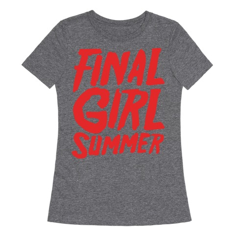 Final Girl Summer Parody Womens T-Shirt